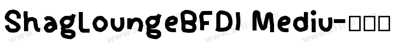 ShagLoungeBFDI Mediu字体转换